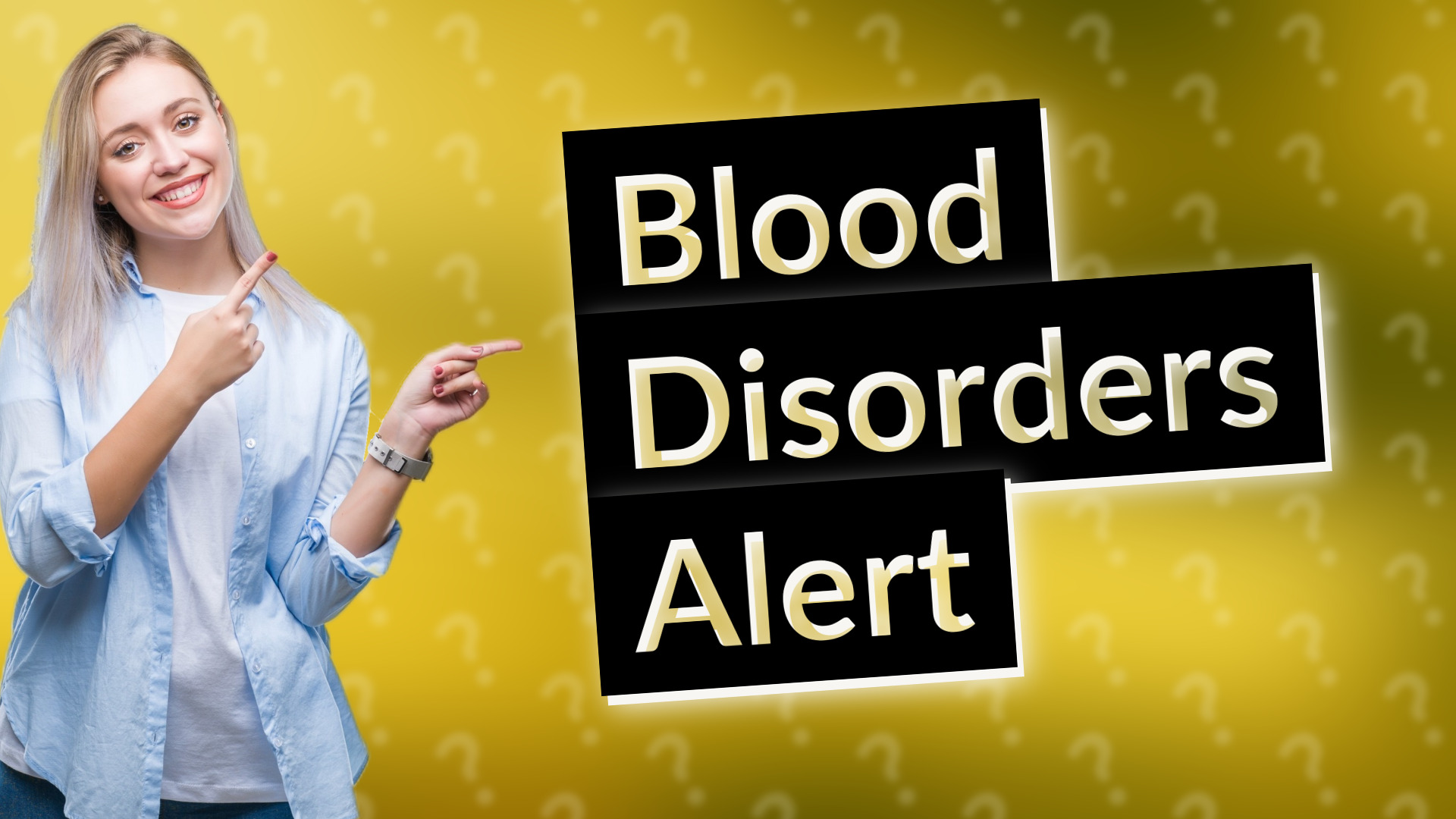 Blood Disorders Alert