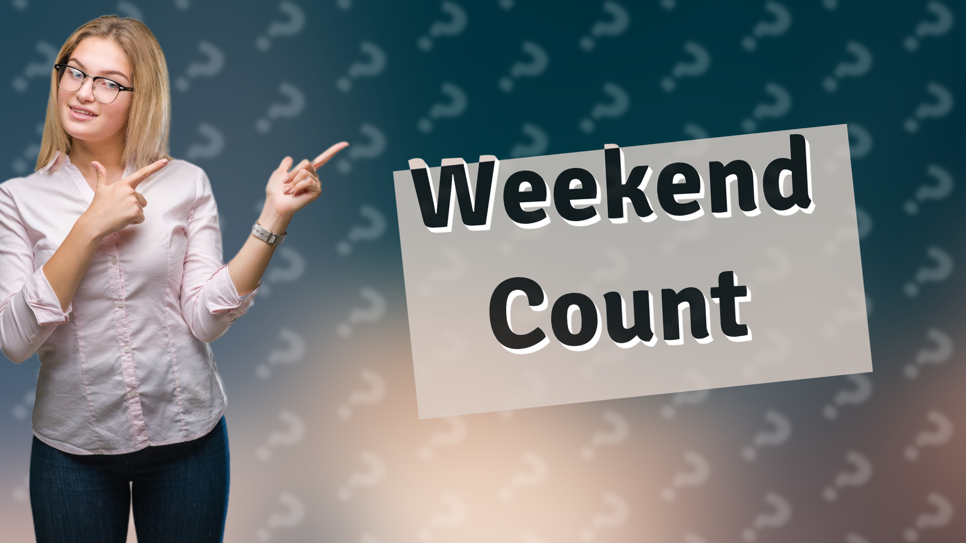 Weekend Count
