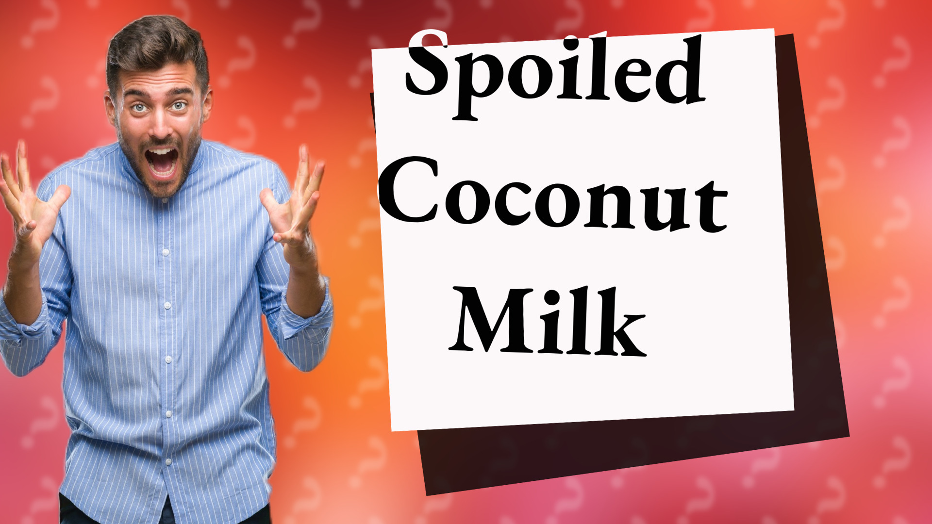 Spoiled Coconut Milk