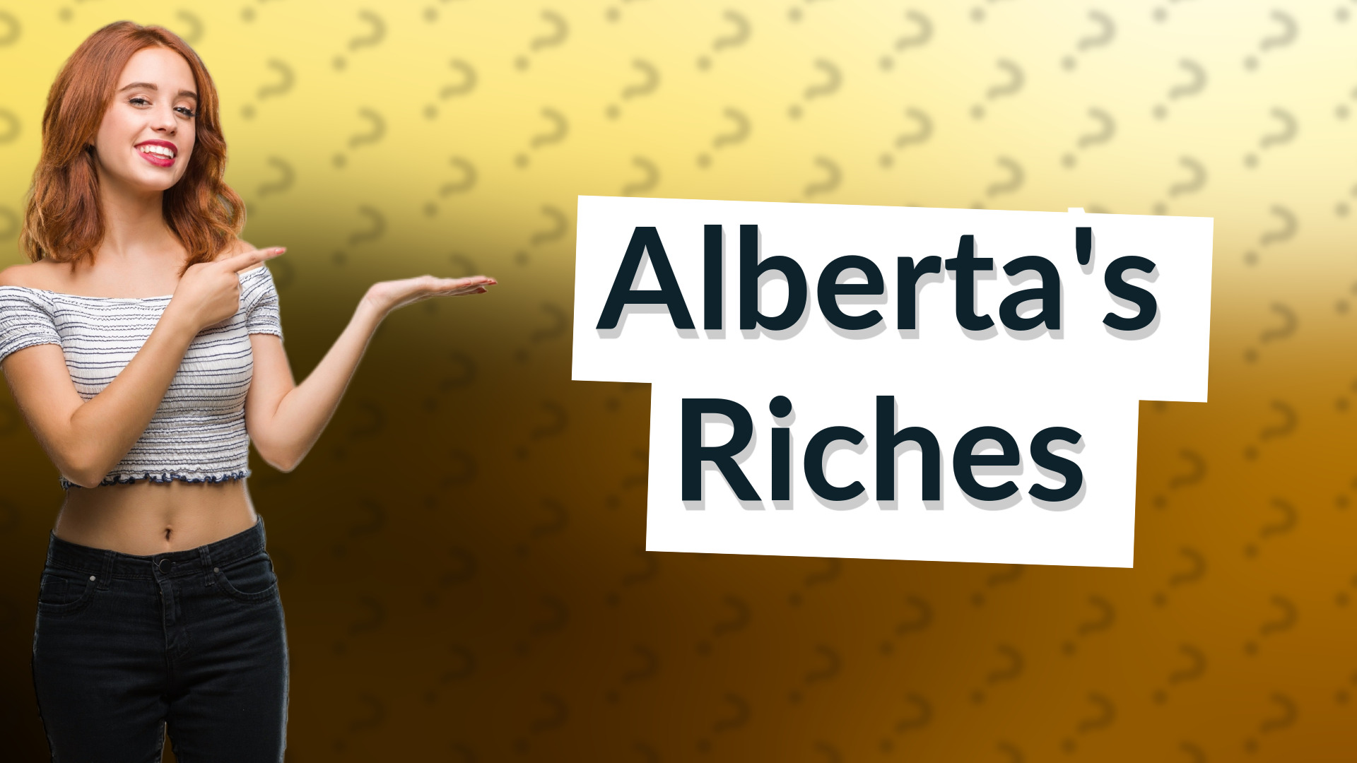 Alberta's Riches
