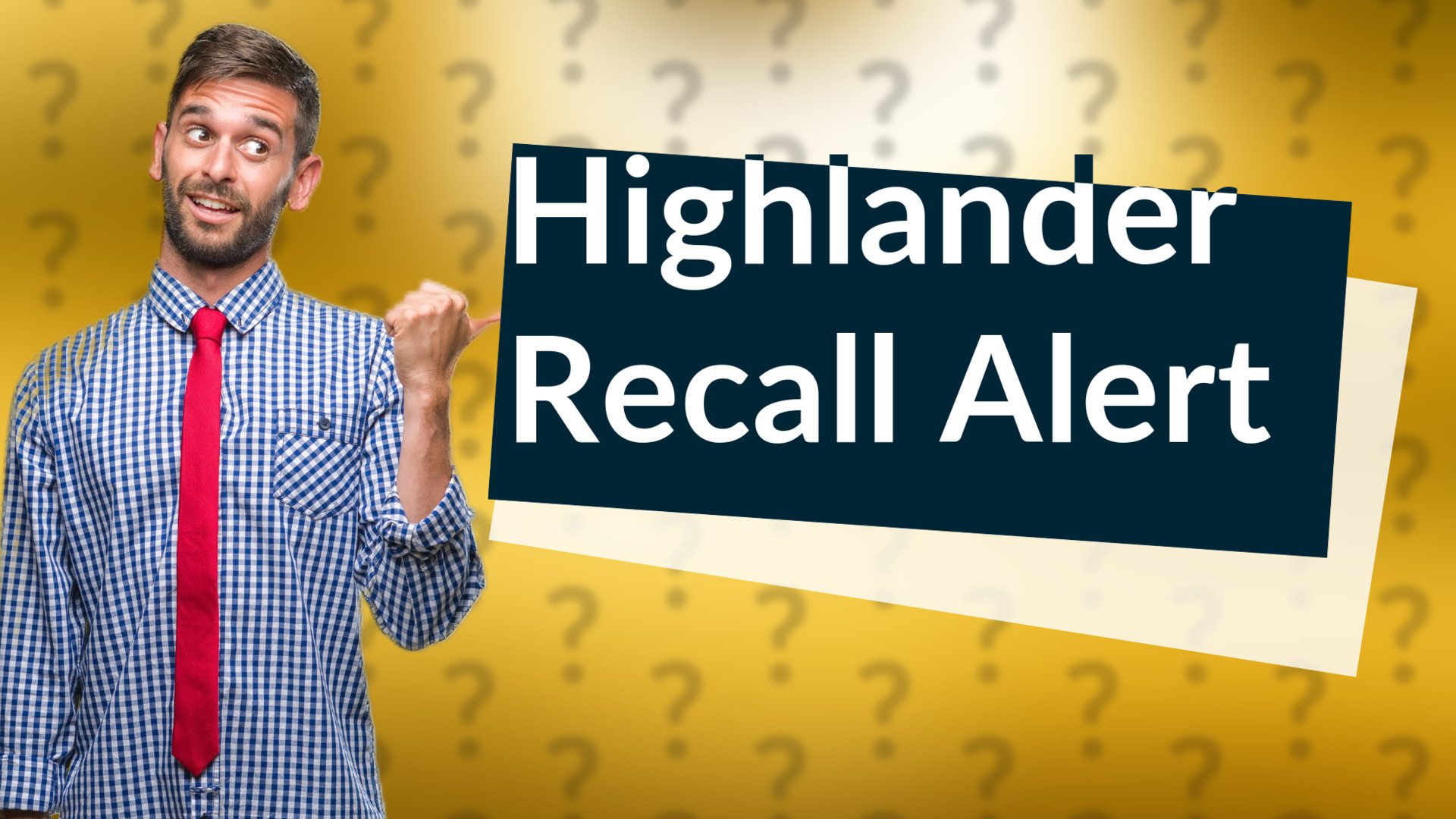 Highlander Recall Alert