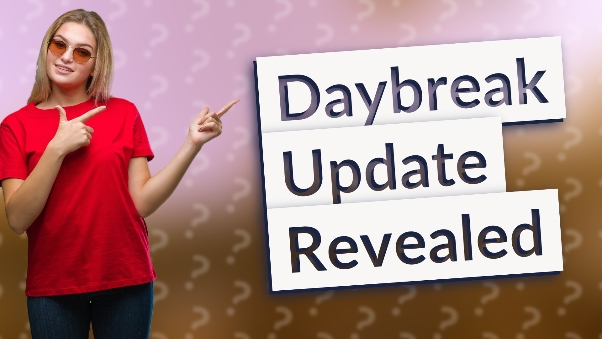 Daybreak Update Revealed