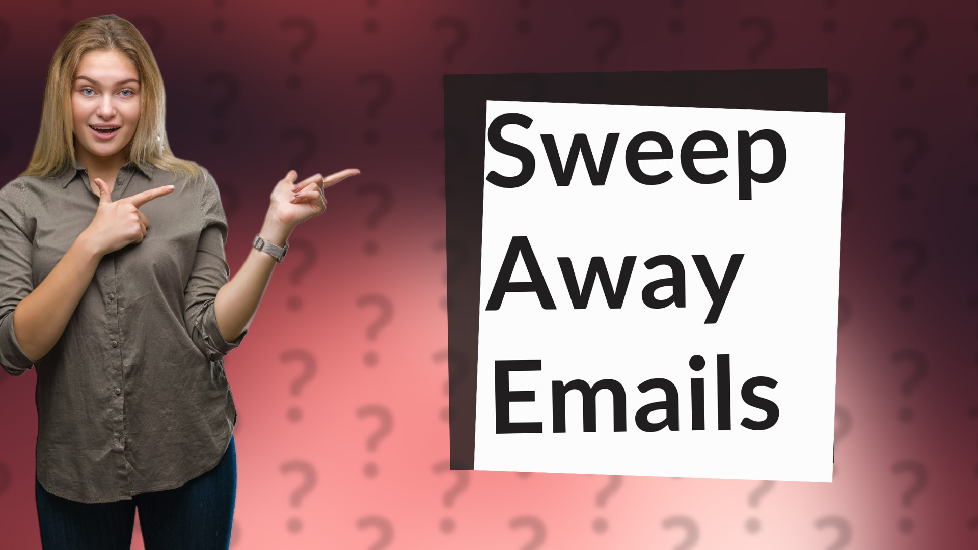 Sweep Away Emails