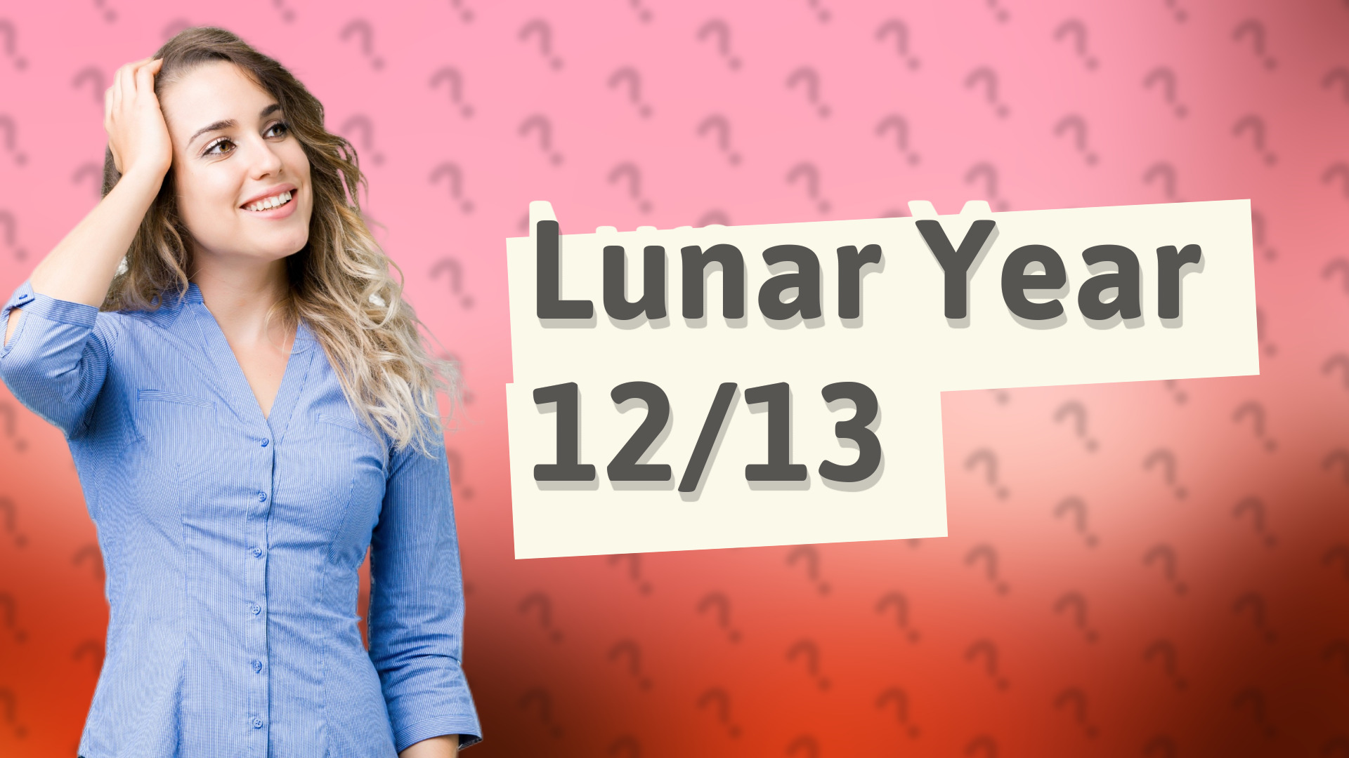 Lunar Year 12/13