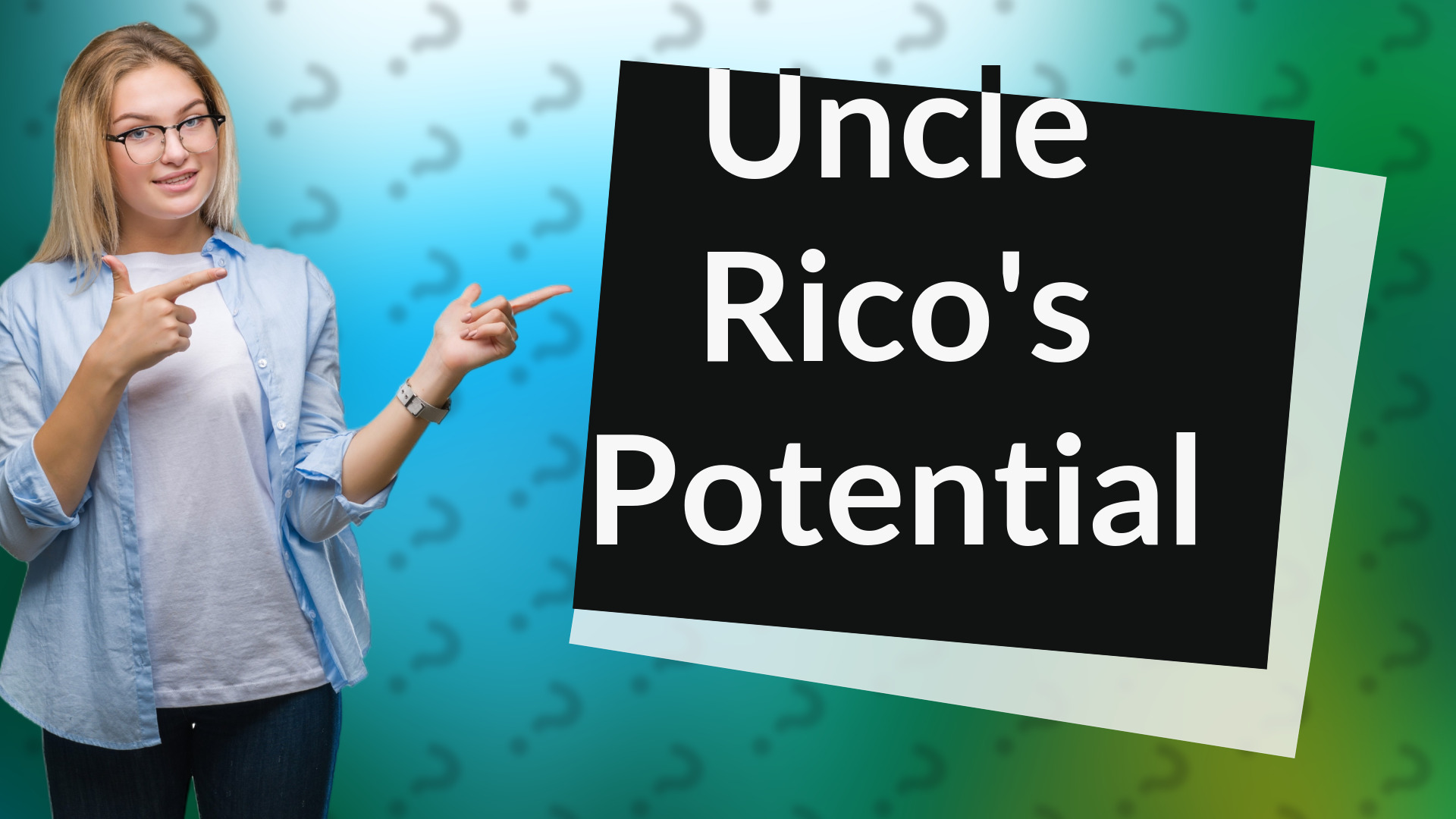 Uncle Rico's Potential