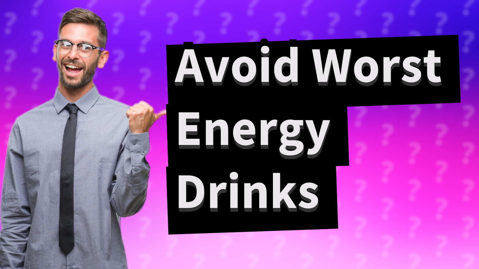 Avoid Worst Energy Drinks