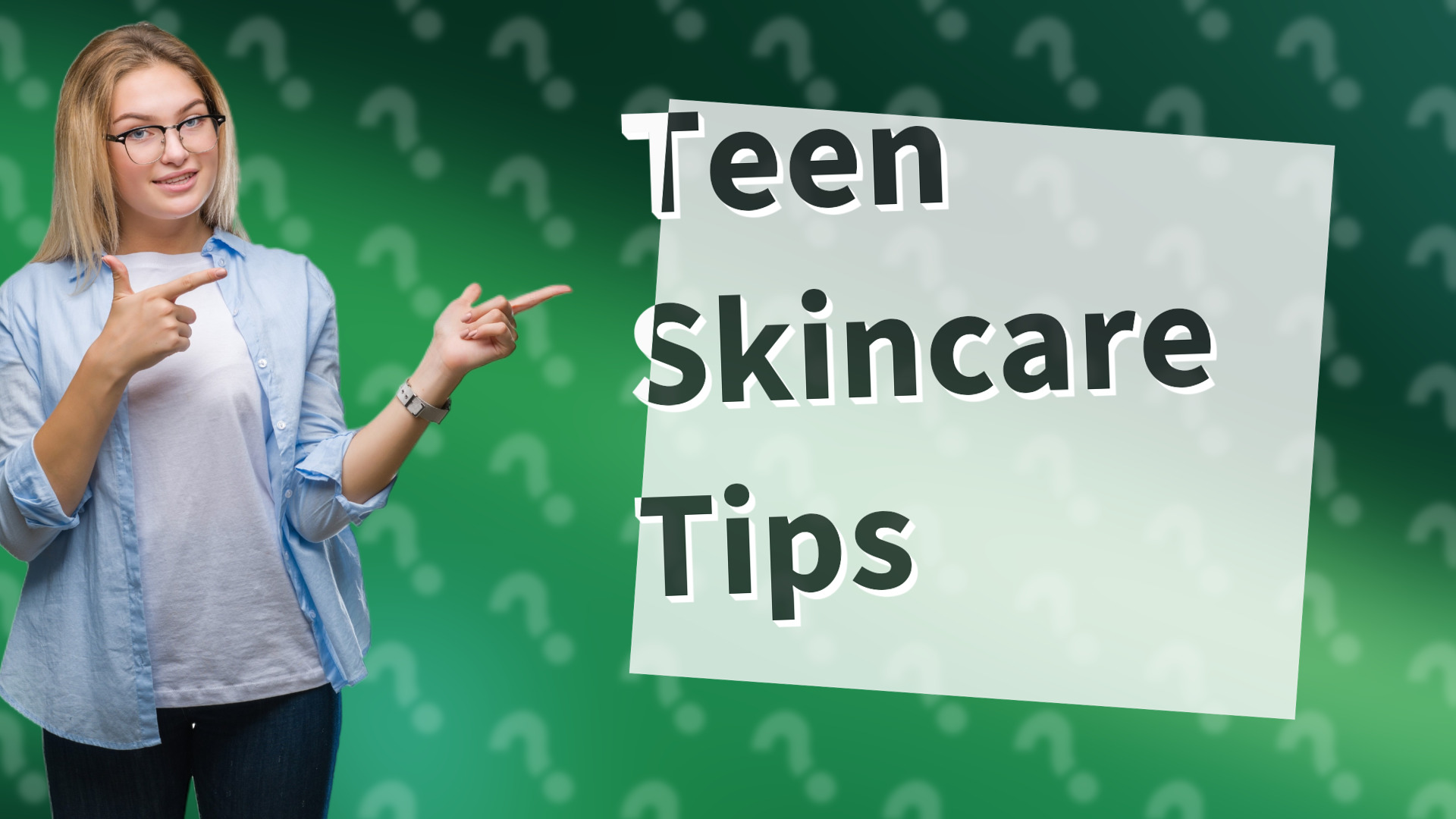 Teen Skincare Tips