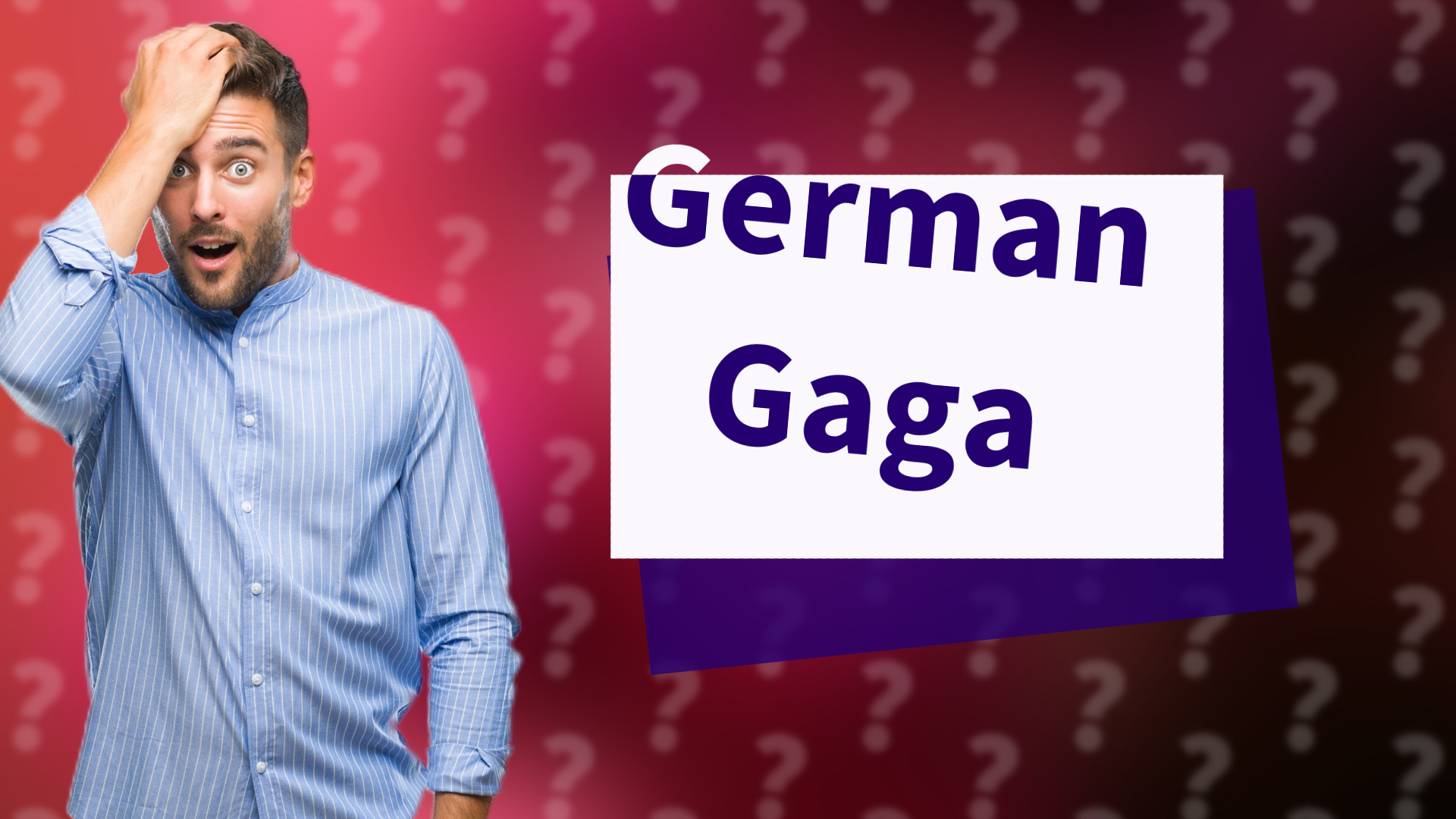 German Gaga