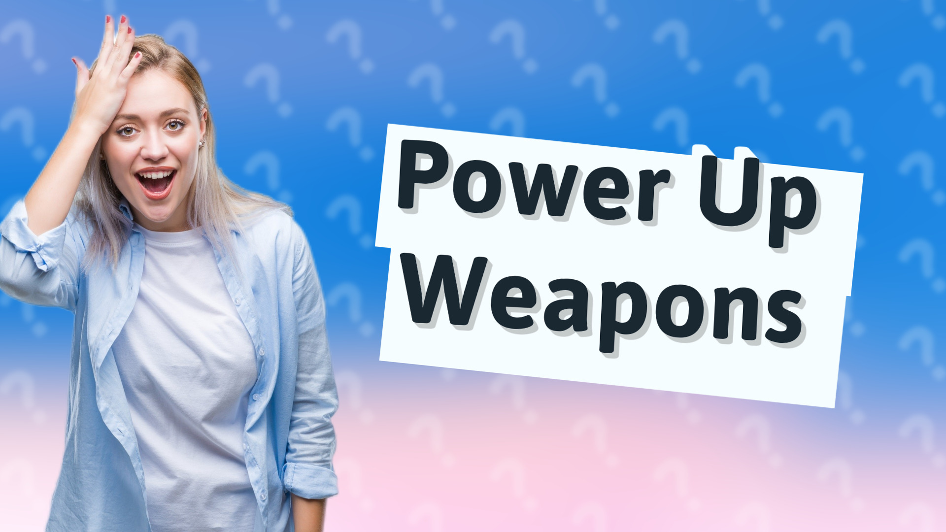 Power Up Weapons