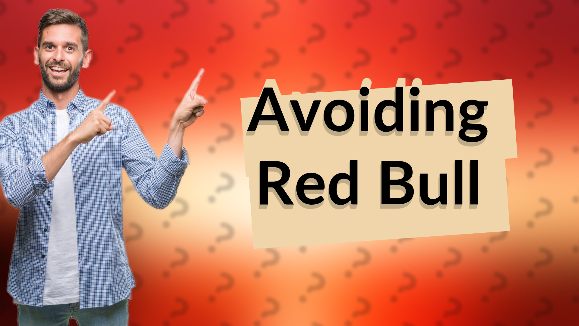 Avoiding Red Bull