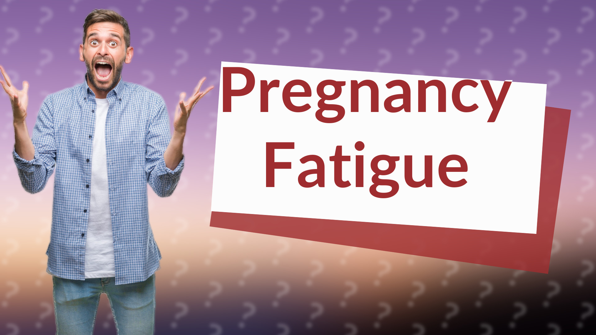 Pregnancy Fatigue