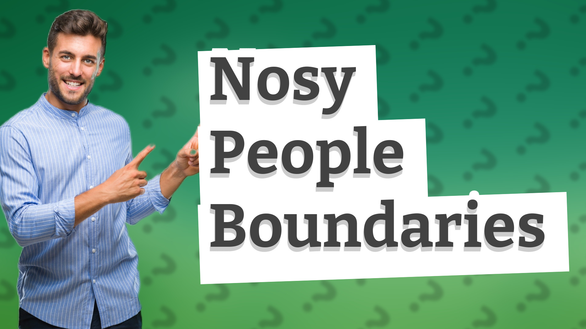 Nosy People Boundaries