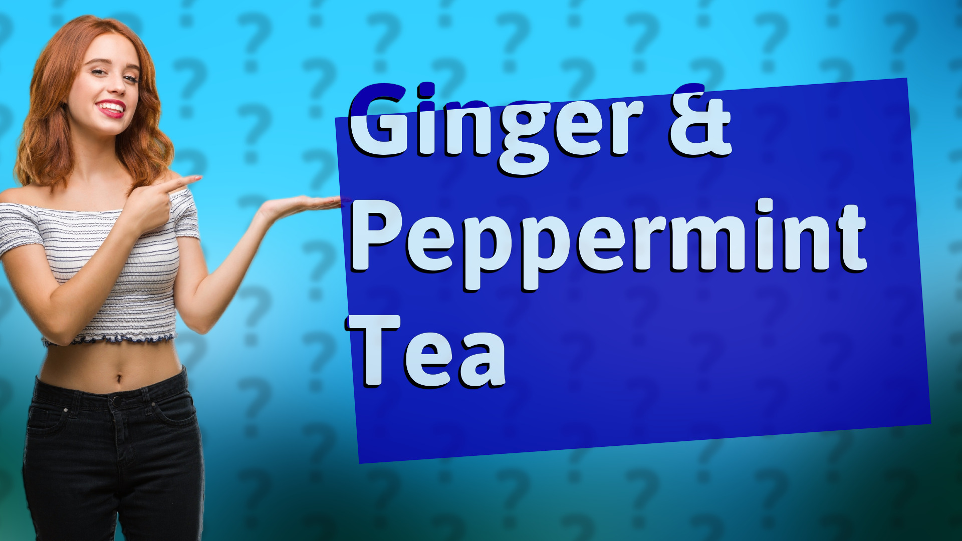 Ginger & Peppermint Tea