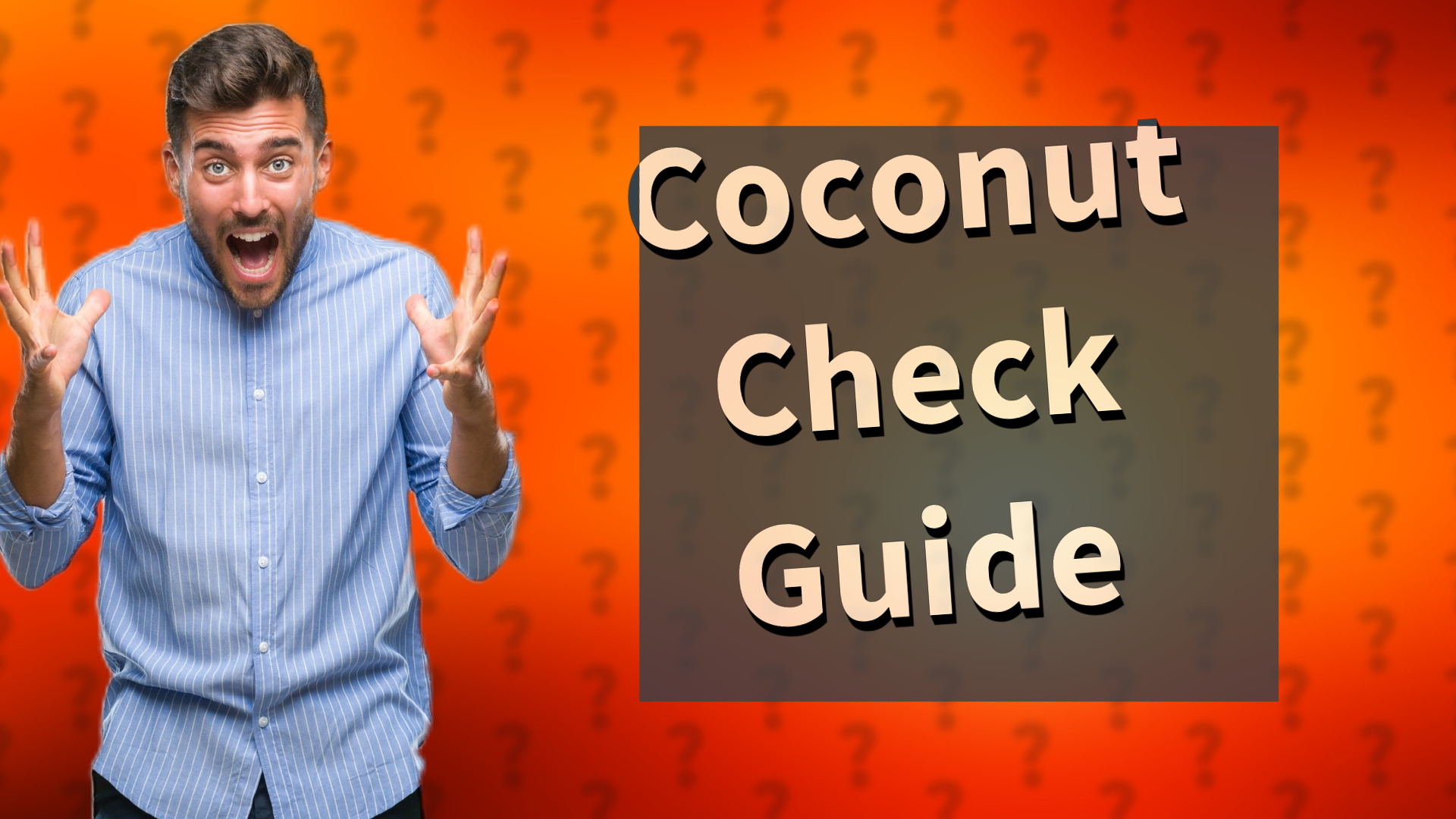 Coconut Check Guide