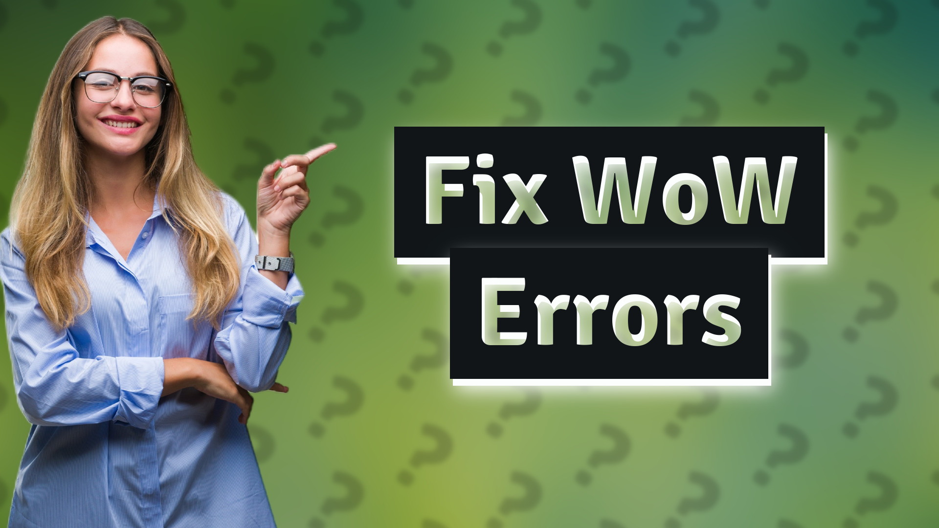 Fix WoW Errors