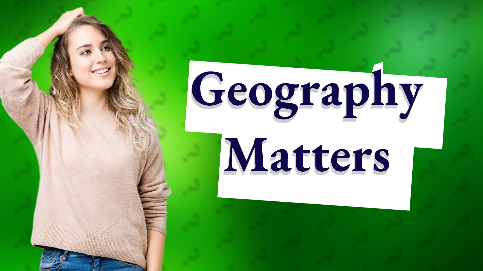 Geography Matters