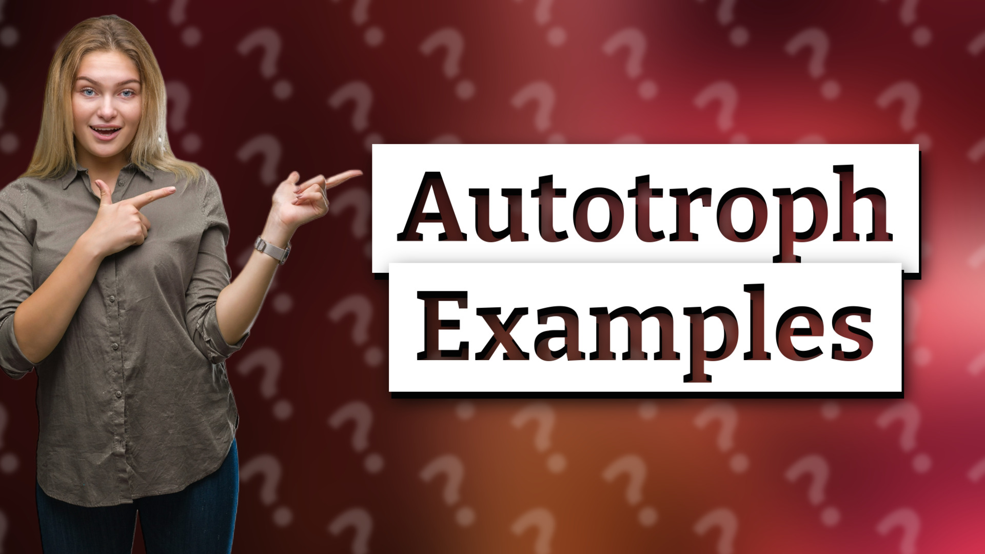 Autotroph Examples