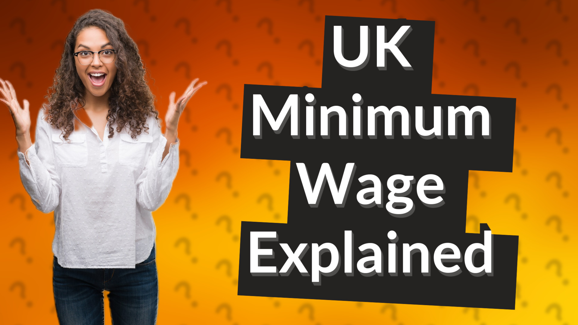UK Minimum Wage Explained
