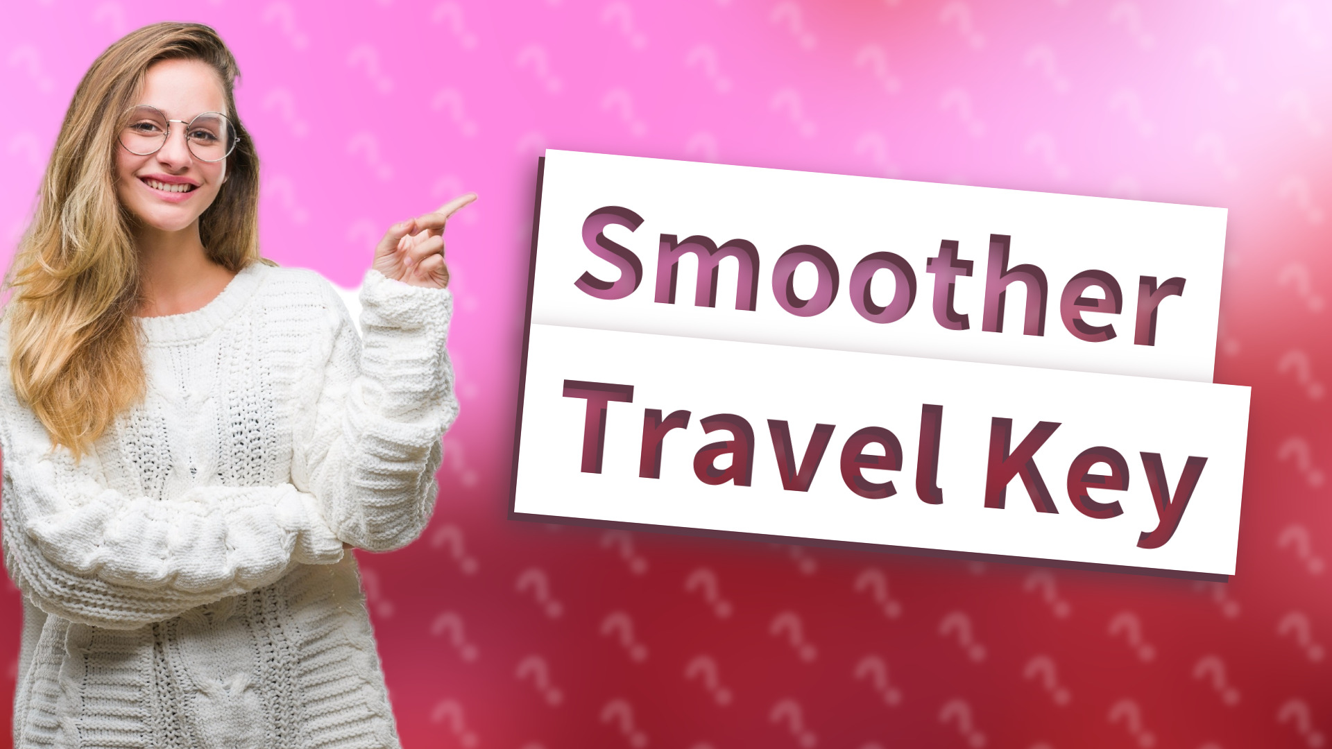 Smoother Travel Key