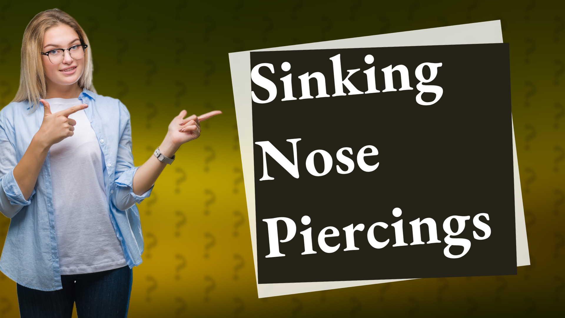 Sinking Nose Piercings