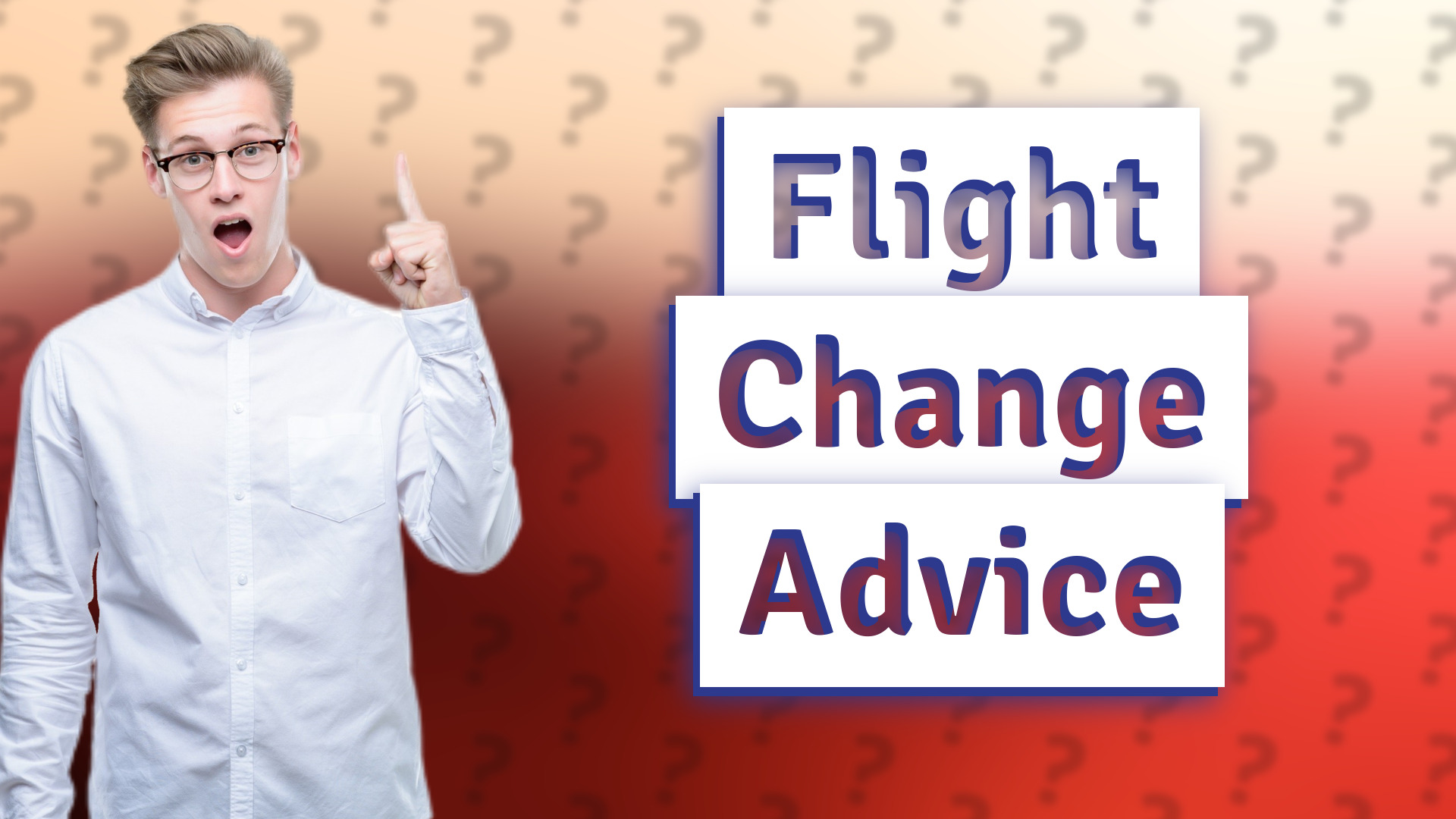 Flight Change Advice
