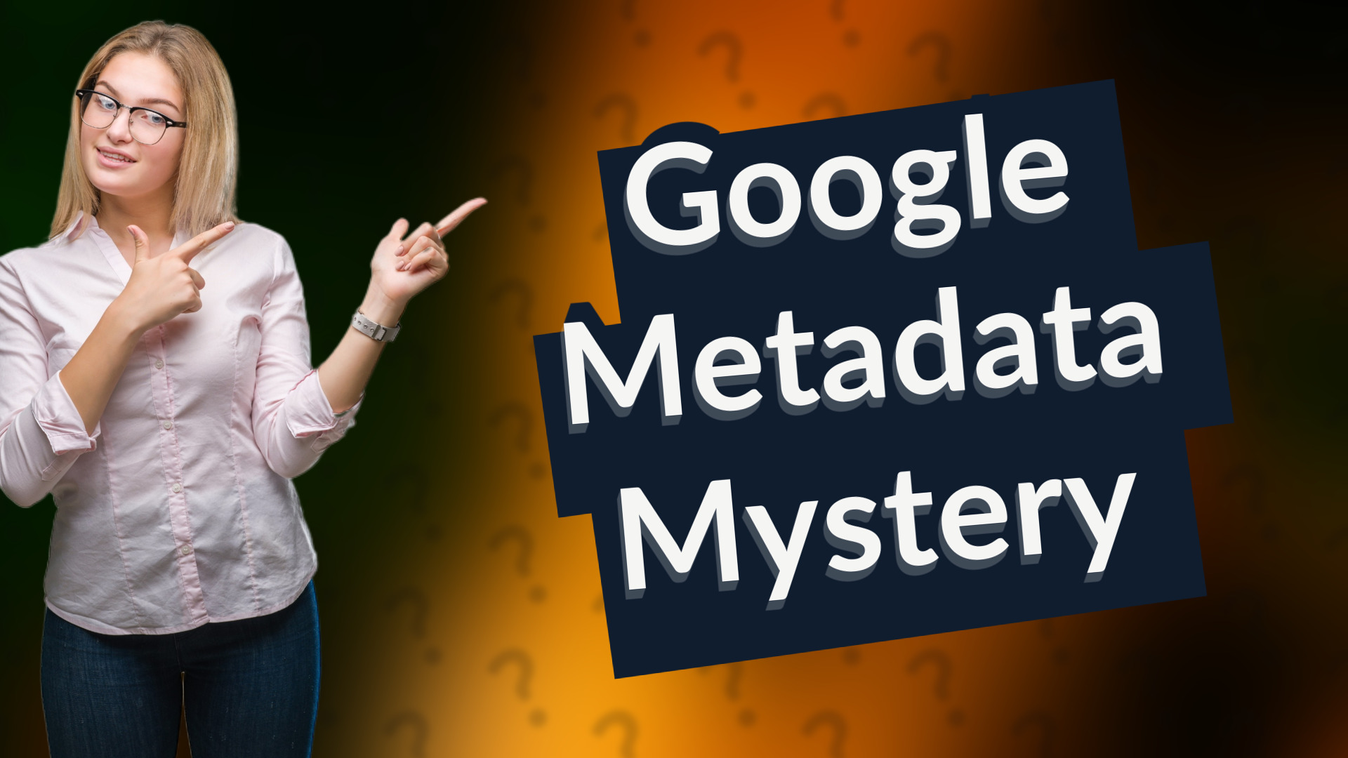 Google Metadata Mystery