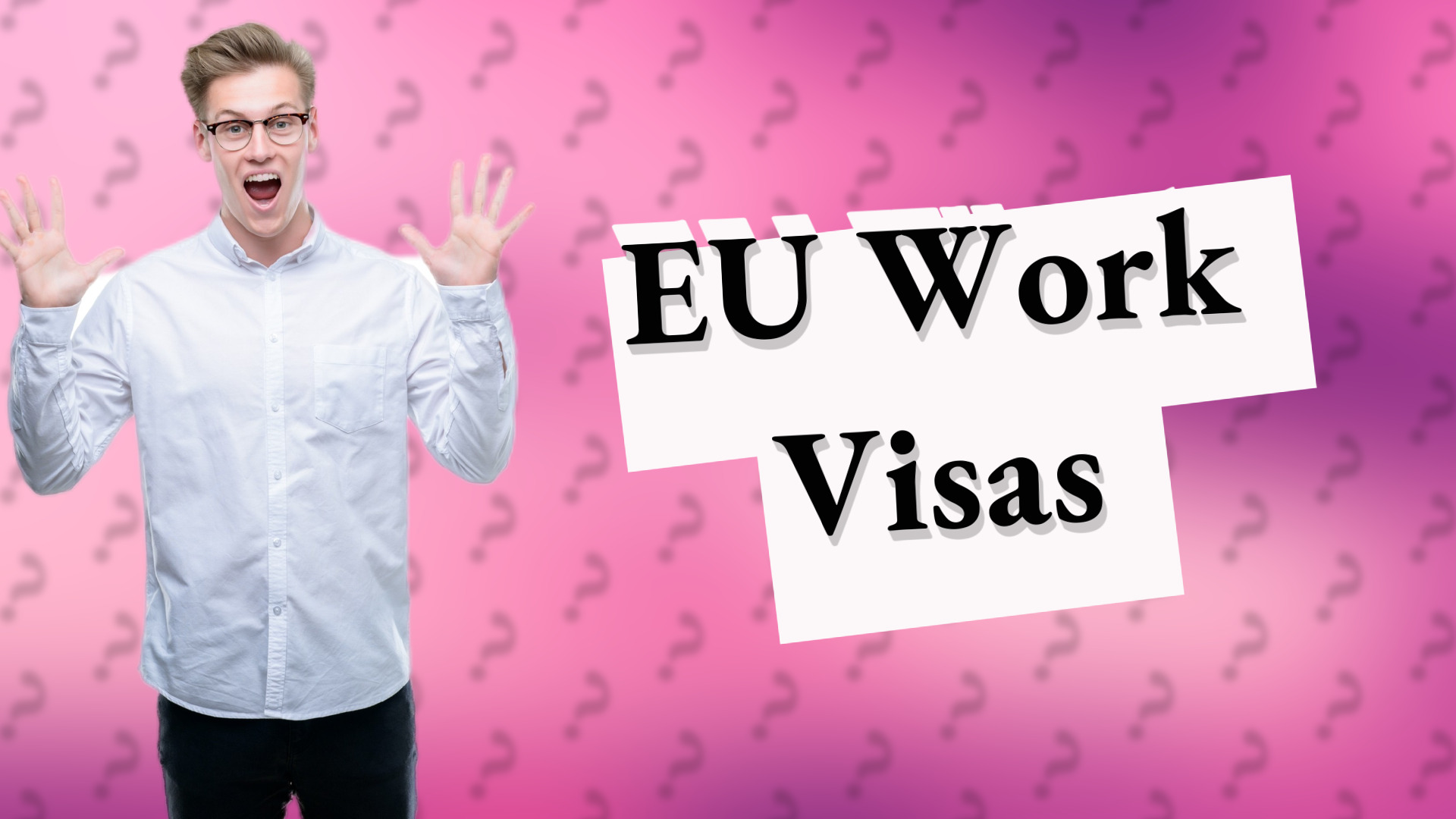 EU Work Visas