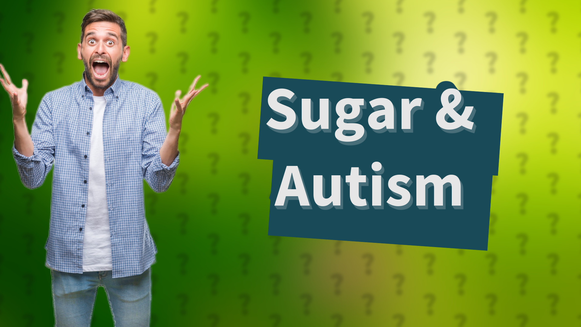 Sugar & Autism