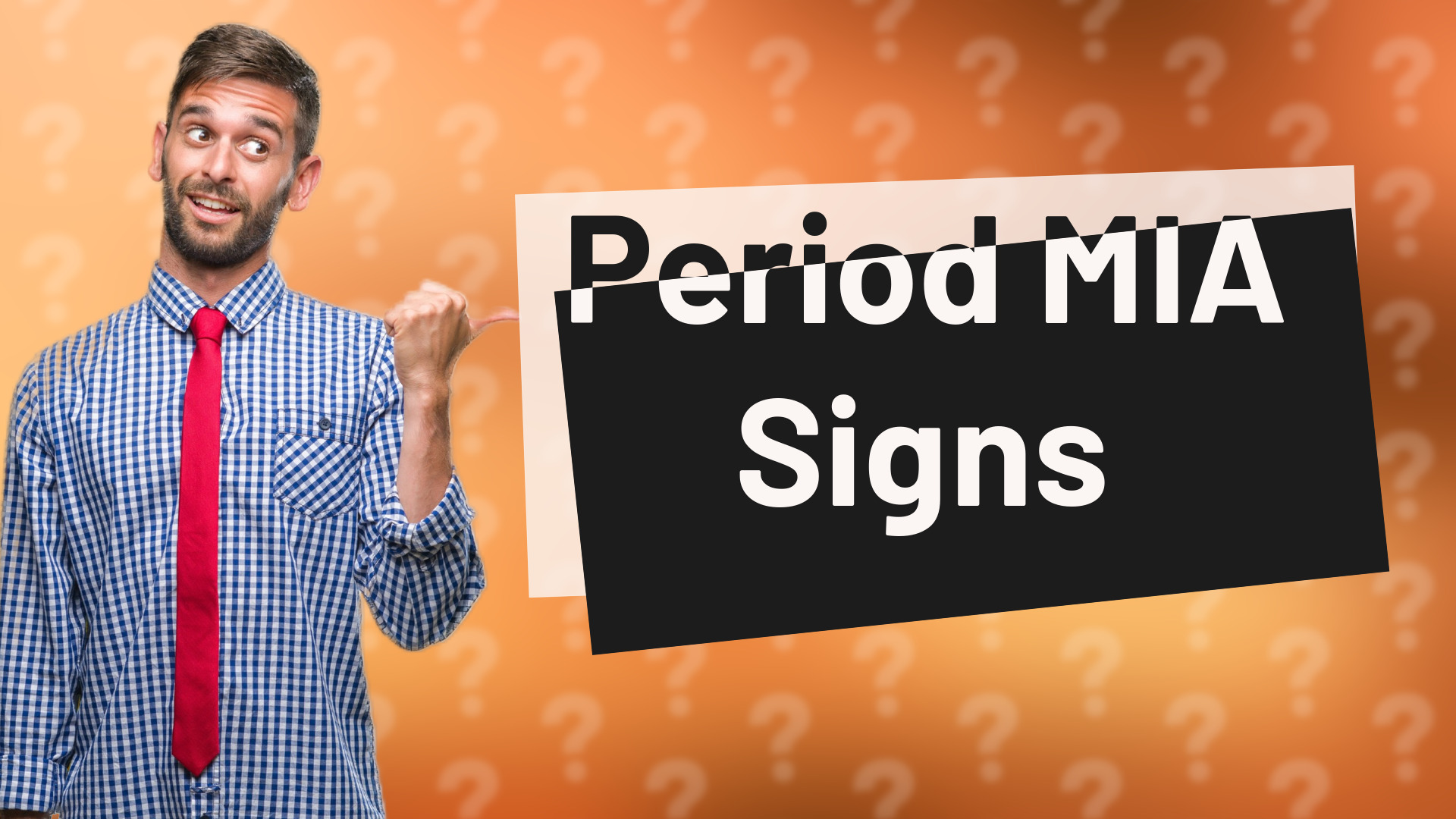 Period MIA Signs
