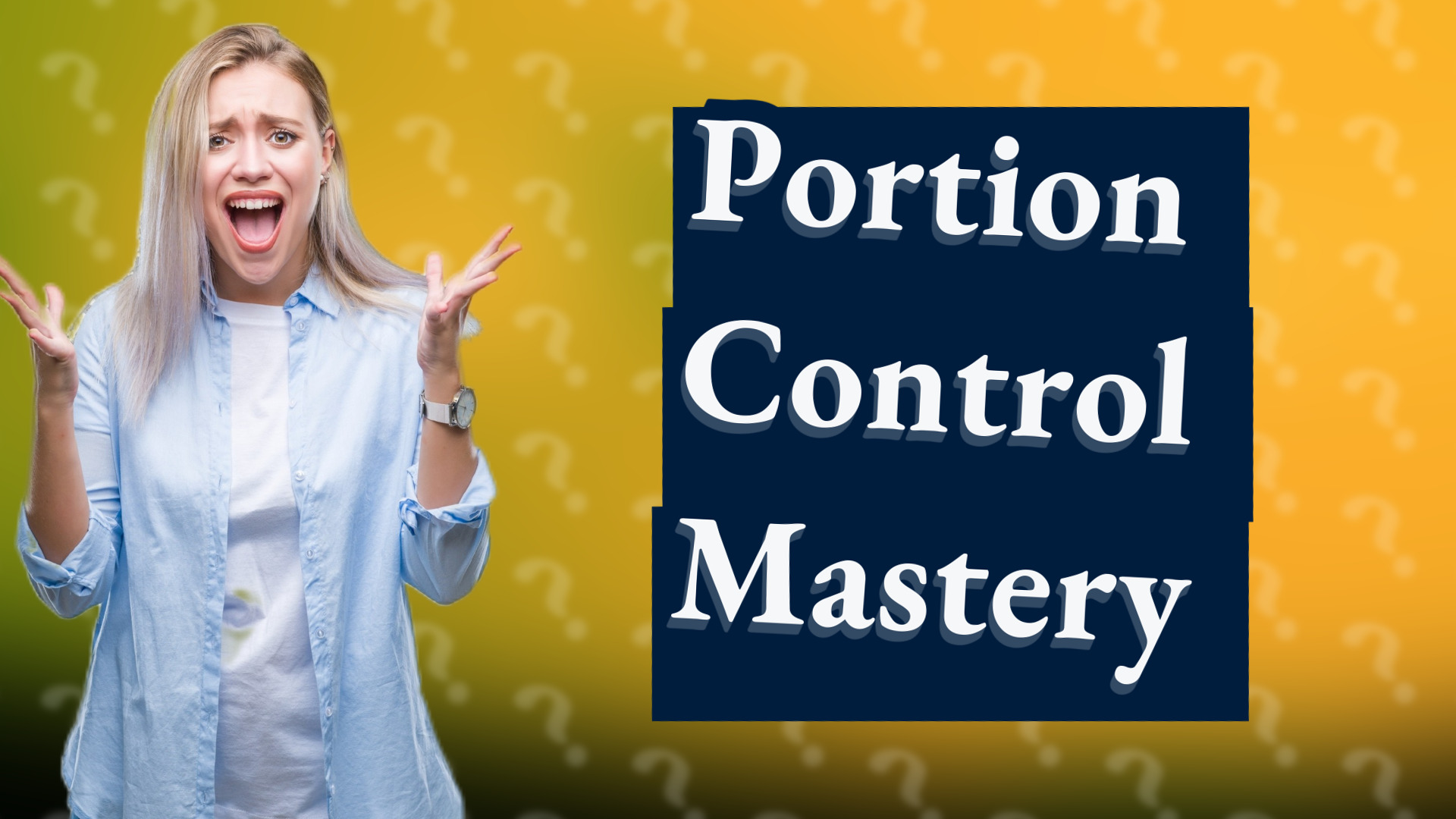 Portion Control Mastery