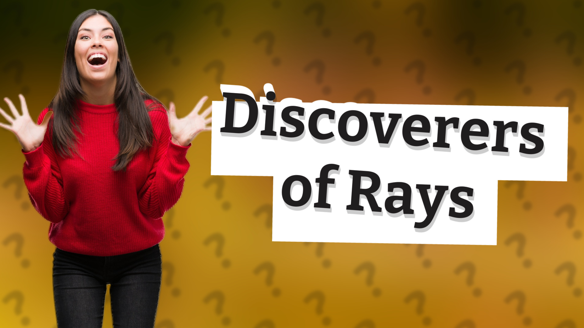 Discoverers of Rays