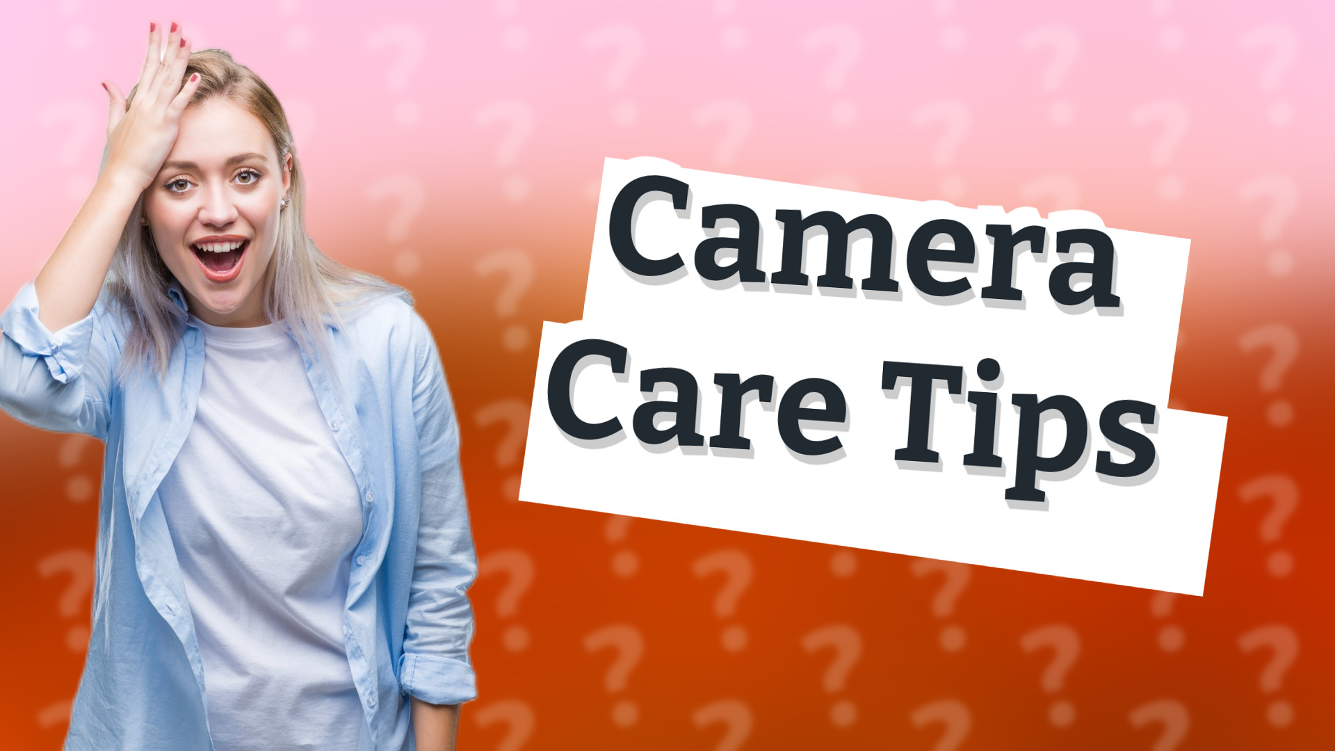 Camera Care Tips