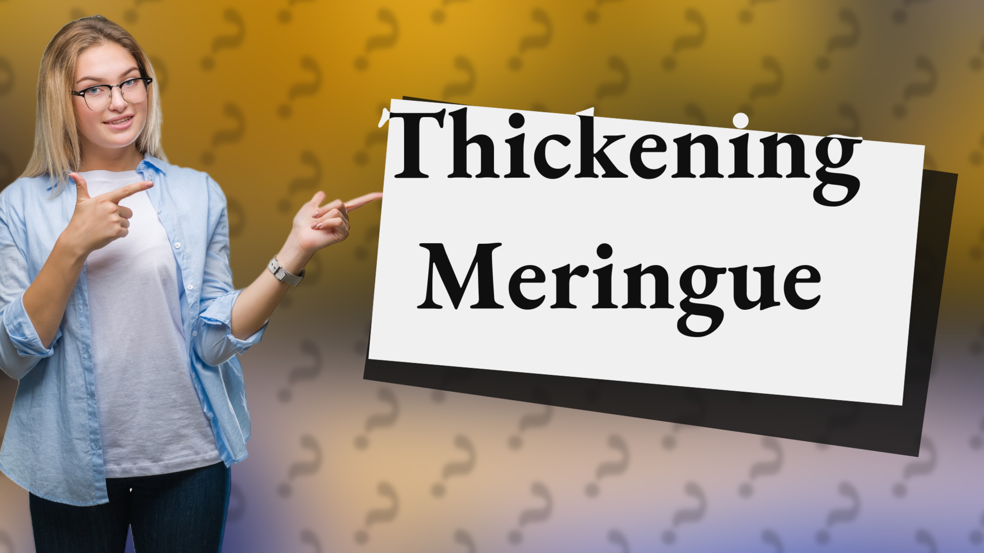 Thickening Meringue