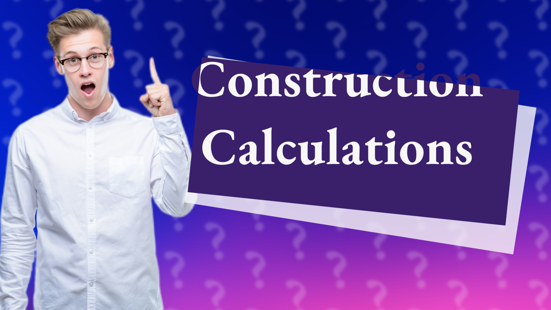 Construction Calculations