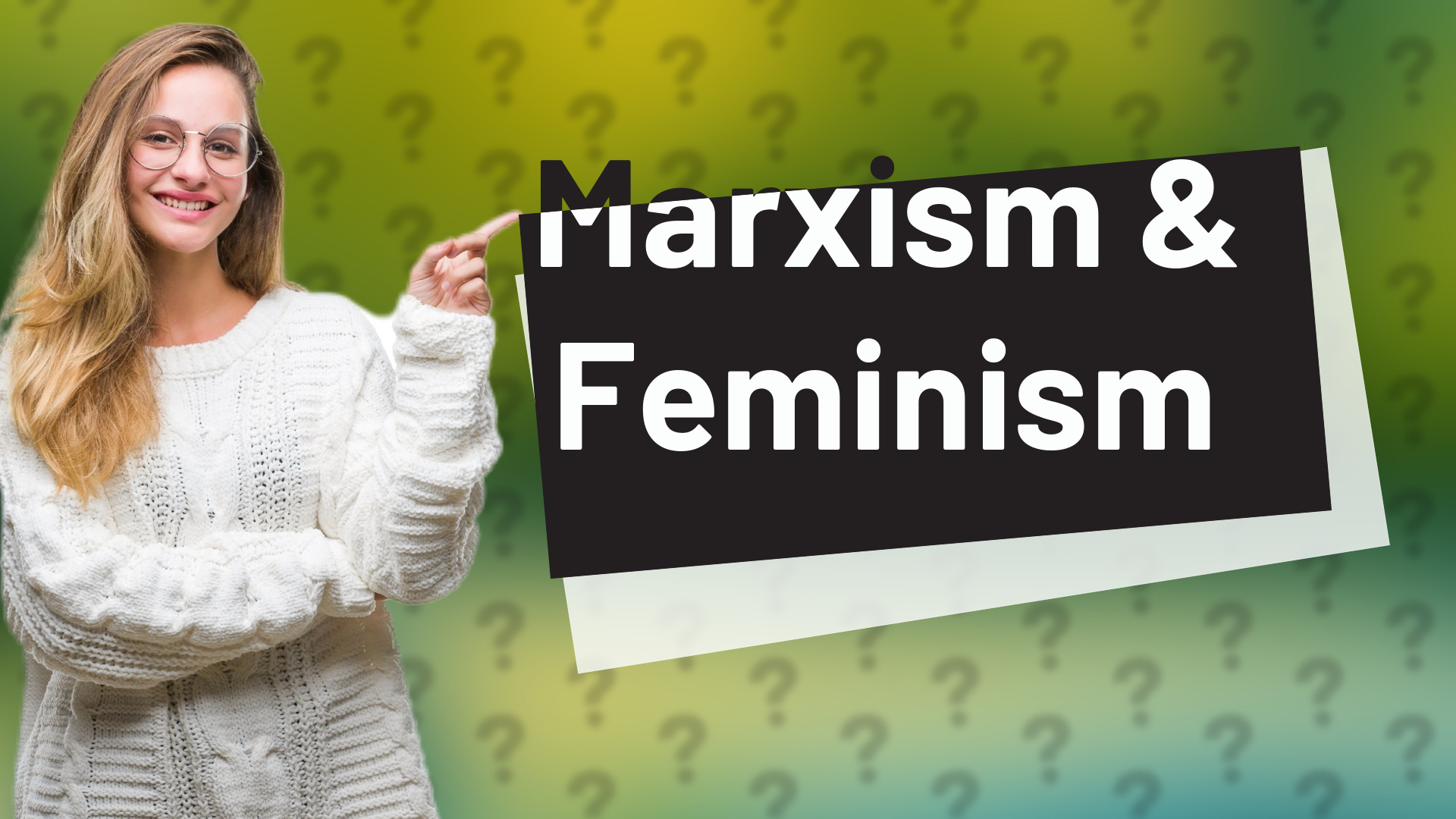 Marxism & Feminism