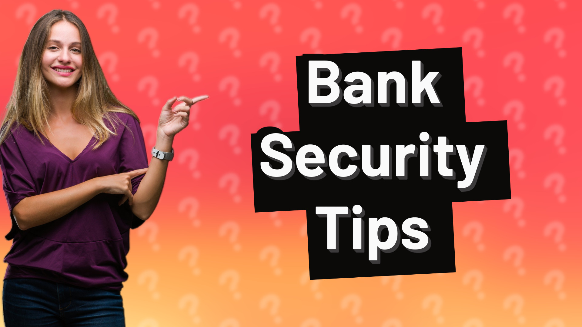 Bank Security Tips