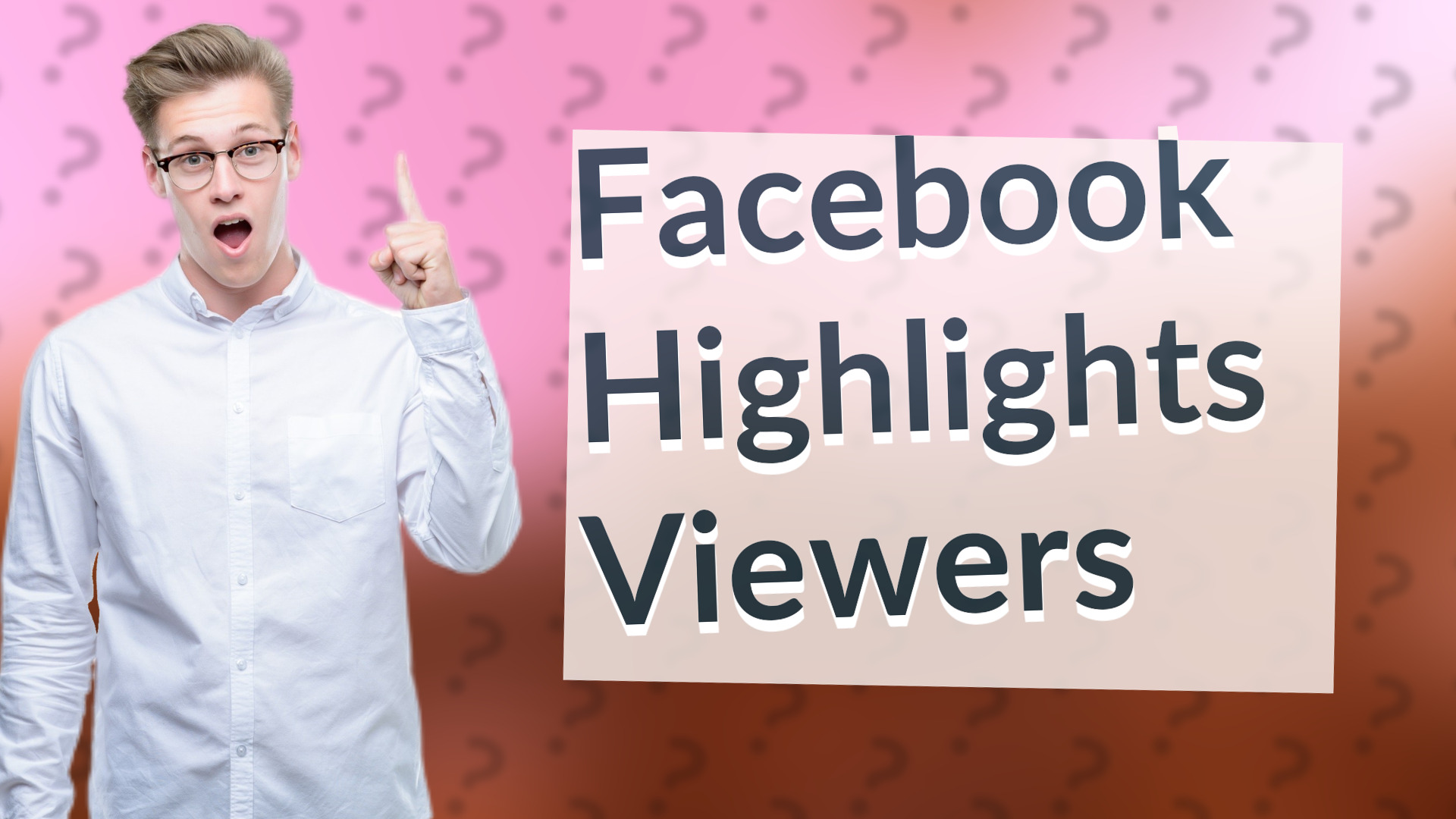Facebook Highlights Viewers