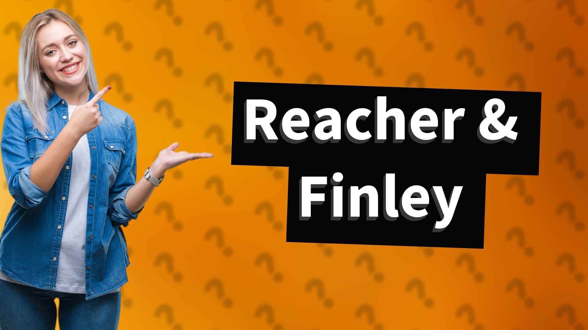 Reacher & Finley
