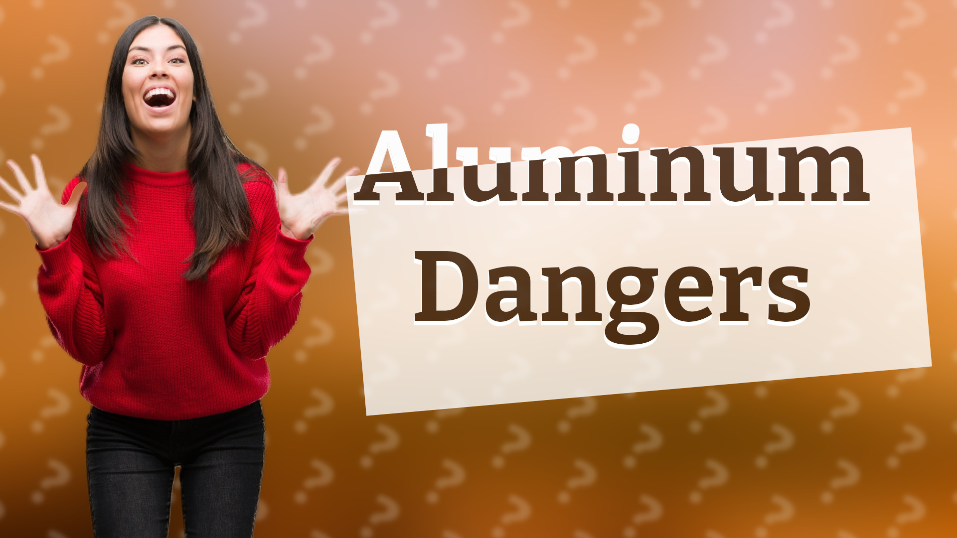 Aluminum Dangers