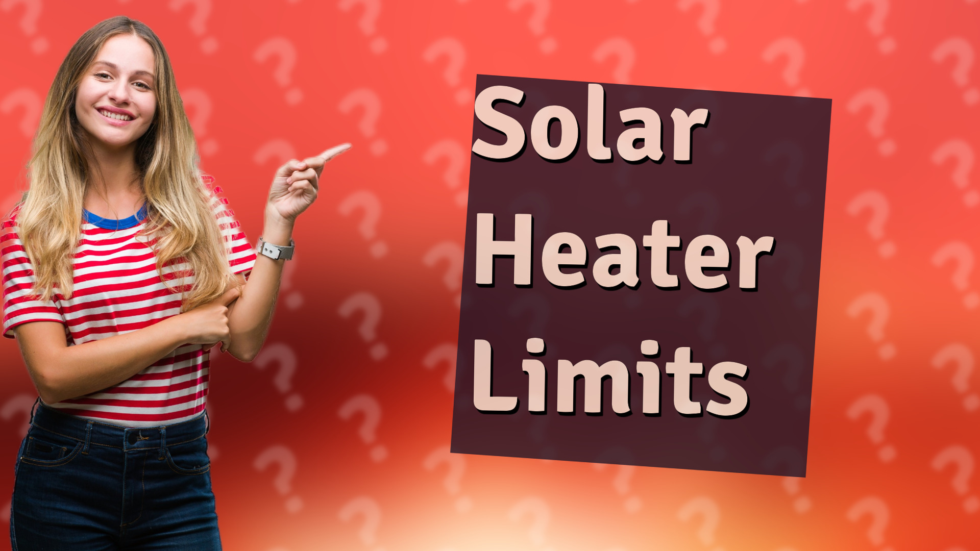 Solar Heater Limits