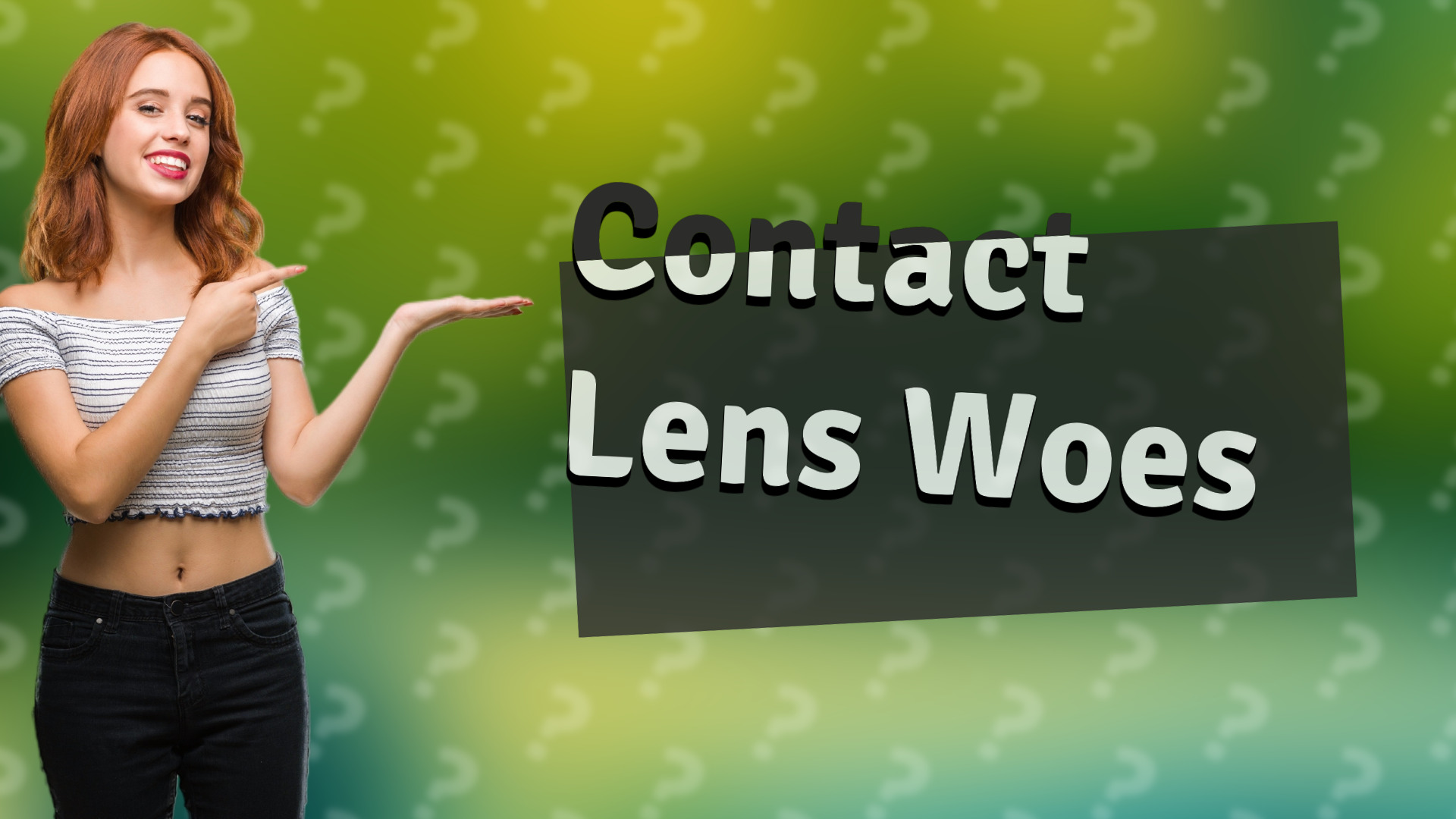 Contact Lens Woes