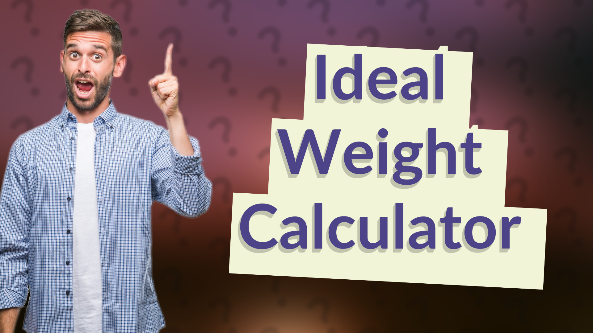 Ideal Weight Calculator