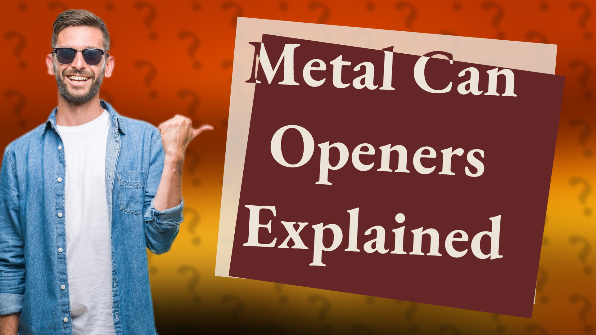 Metal Can Openers Explained