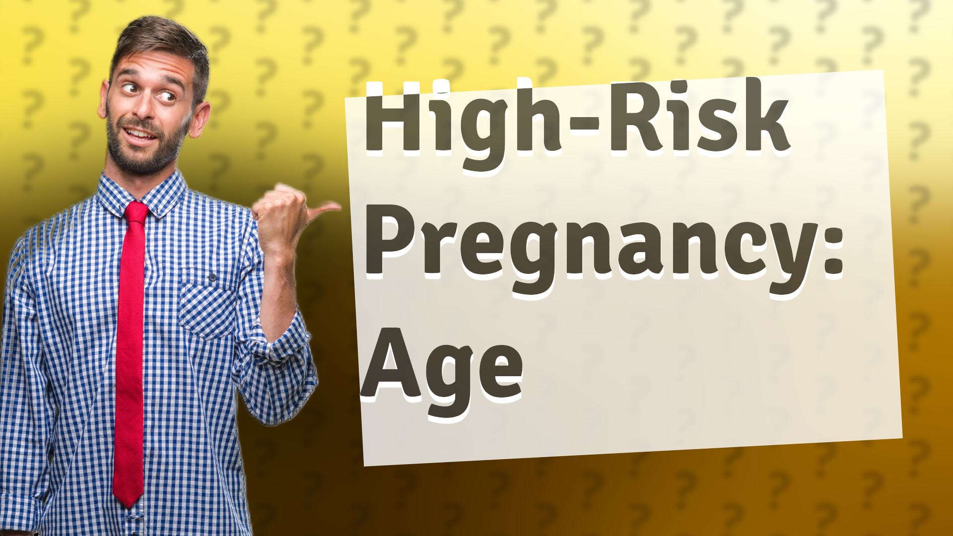 High-Risk Pregnancy: Age
