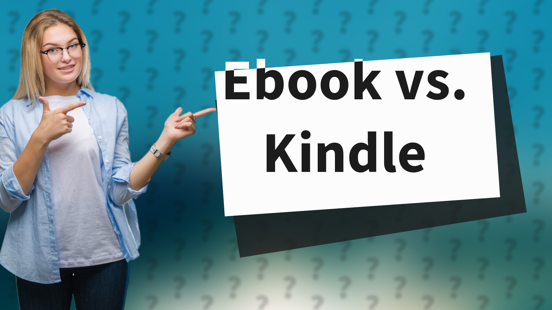 Ebook vs. Kindle