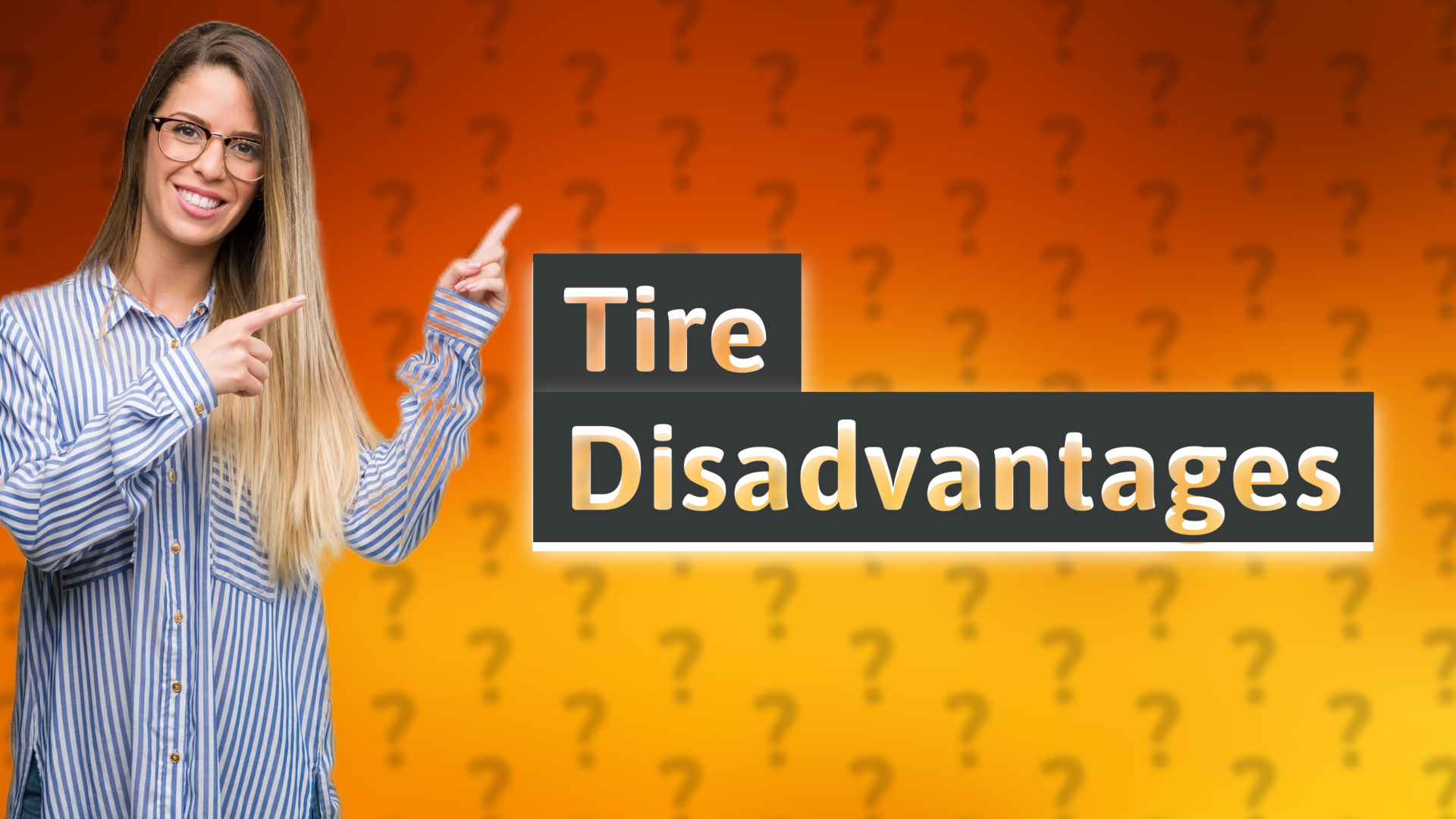 Tire Disadvantages