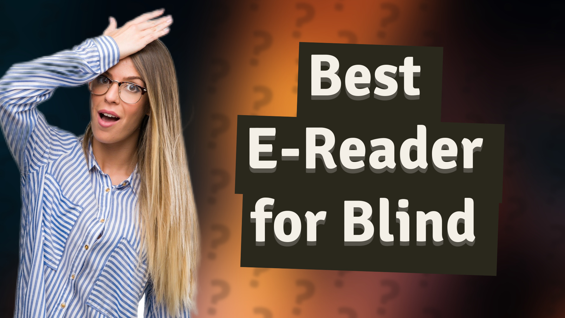 Best E-Reader for Blind