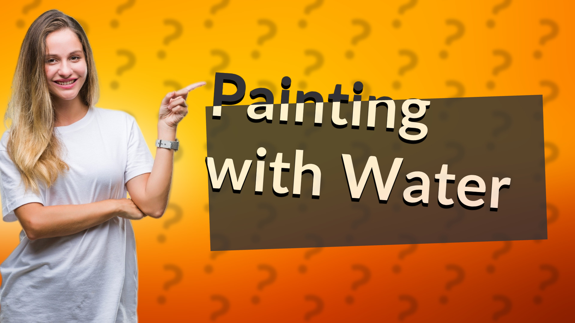 Painting with Water