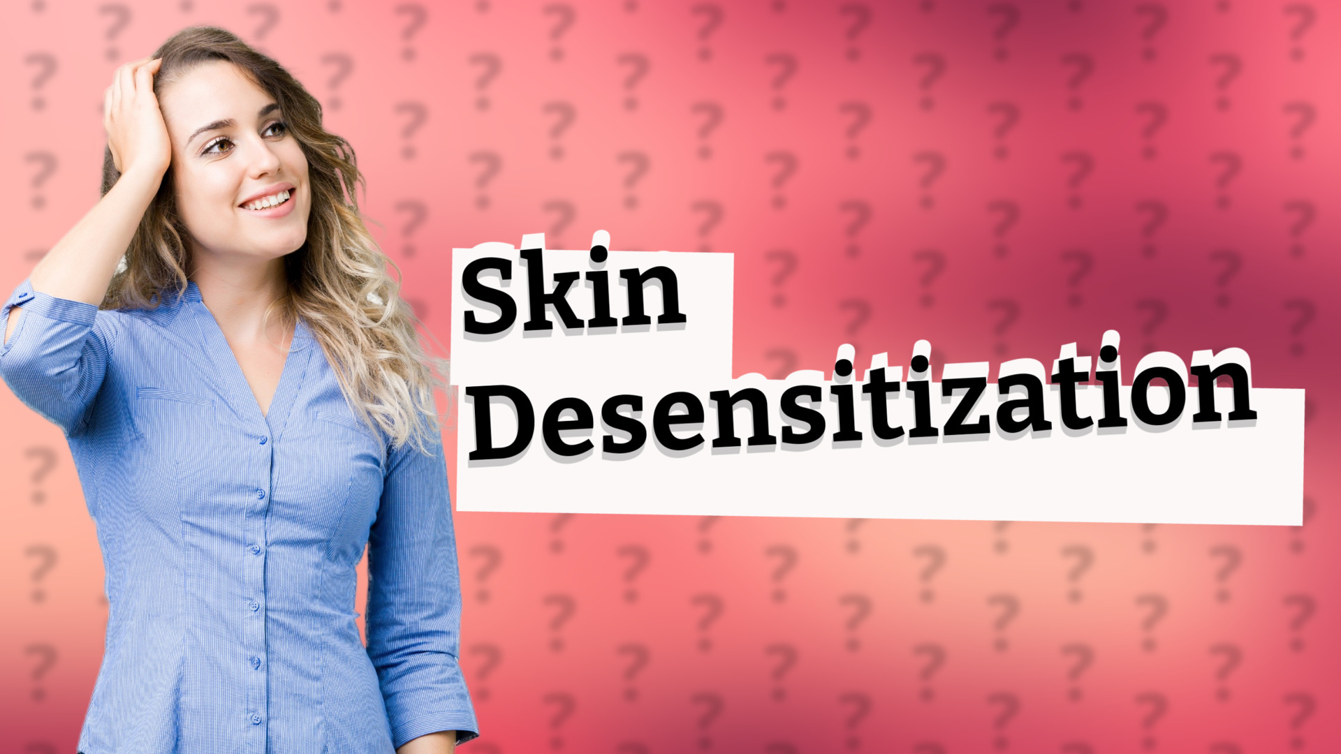 Skin Desensitization