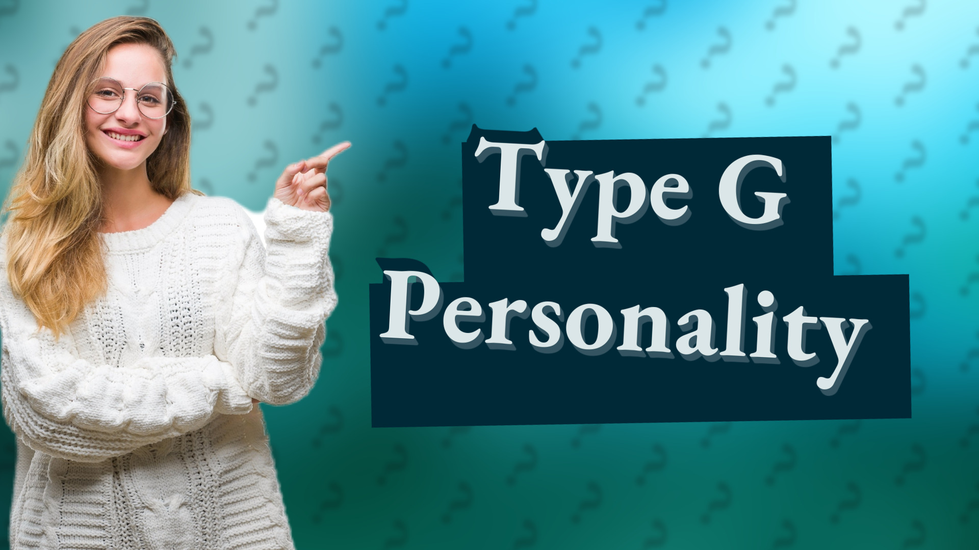 Type G Personality